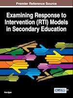 Examining Response to Intervention (Rti) Models in Secondary Education