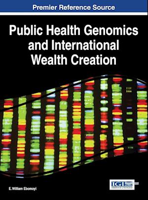 Public Health Genomics and International Wealth Creation