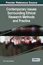 Contemporary Issues Surrounding Ethical Research Methods and Practice