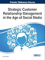 Strategic Customer Relationship Management in the Age of Social Media