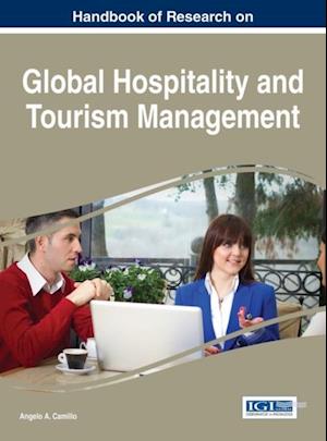 Handbook of Research on Global Hospitality and Tourism Management