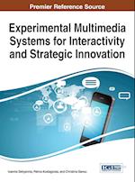 Experimental Multimedia Systems for Interactivity and Strategic Innovation