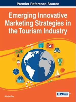 Emerging Innovative Marketing Strategies in the Tourism Industry