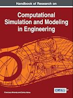 Handbook of Research on Computational Simulation and Modeling in Engineering