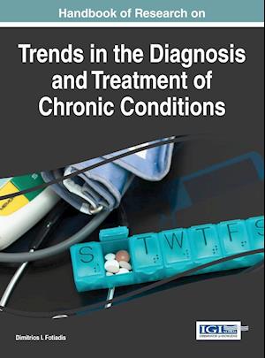 Handbook of Research on Trends in the Diagnosis and Treatment of Chronic Conditions