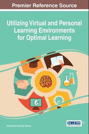 Utilizing Virtual and Personal Learning Environments for Optimal Learning