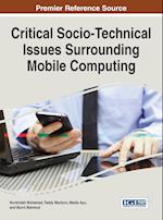 Critical Socio-Technical Issues Surrounding Mobile Computing