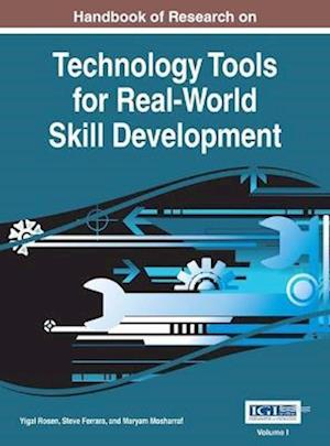 Handbook of Research on Technology Tools for Real-World Skill Development, 2 volume