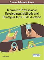 Innovative Professional Development Methods and Strategies for STEM Education