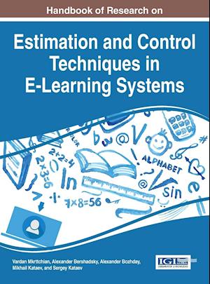 Handbook of Research on Estimation and Control Techniques in E-Learning Systems