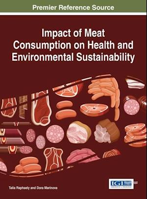 Impact of Meat Consumption on Health and Environmental Sustainability