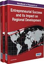 Handbook of Research on Entrepreneurial Success and its Impact on Regional Development