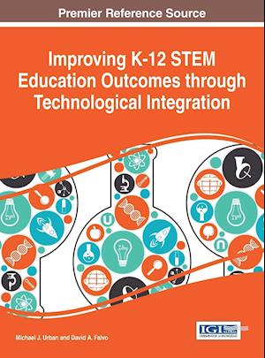 Improving K-12 STEM Education Outcomes through Technological Integration