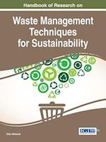 Handbook of Research on Waste Management Techniques for Sustainability