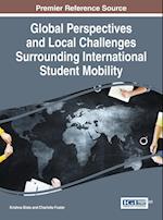 Global Perspectives and Local Challenges Surrounding International Student Mobility