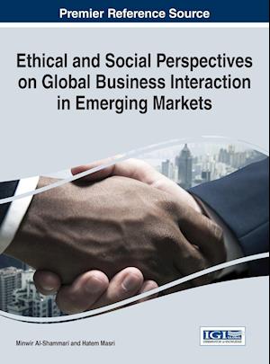 Ethical and Social Perspectives on Global Business Interaction in Emerging Markets