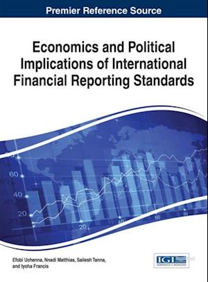 Economics and Political Implications of International Financial Reporting Standards