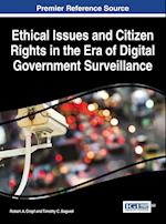 Ethical Issues and Citizen Rights in the Era of Digital Government Surveillance