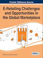 E-Retailing Challenges and Opportunities in the Global Marketplace