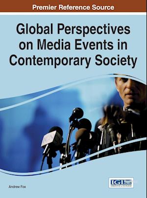 Global Perspectives on Media Events in Contemporary Society