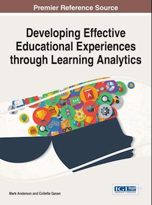 Developing Effective Educational Experiences through Learning Analytics