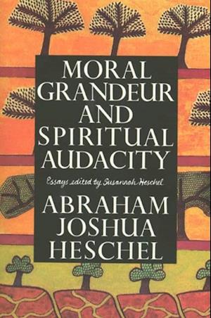 Moral Grandeur and Spiritual Audacity