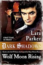 Dark Shadows: Wolf Moon Rising