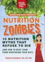 Nutrition Zombies: Top 10 Myths That Refuse to Die