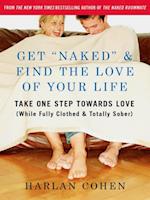 Get 'Naked' & Find the Love of Your Life
