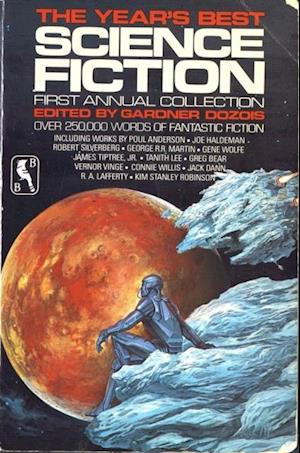 Year's Best Science Fiction: First Annual Collection