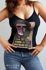 Ernesto 'Che' Guevara School for Wayward Girls