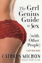 Grrl Genius Guide to Sex (with Other People)