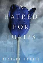 Hatred for Tulips