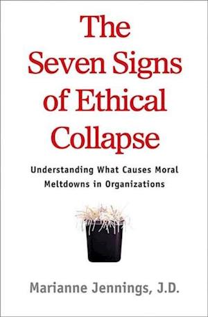 Seven Signs of Ethical Collapse