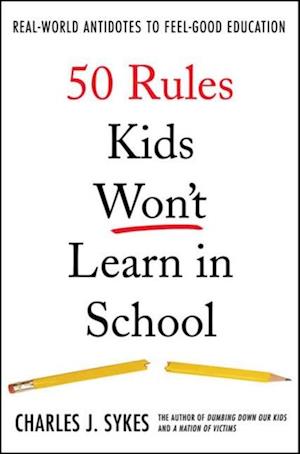 50 Rules Kids Won't Learn in School