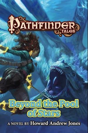 Pathfinder Tales: Beyond the Pool of Stars