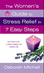Women's Guide to Stress Relief in 7 Easy Steps