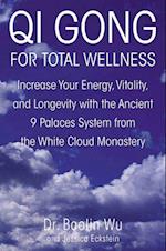 Qi Gong for Total Wellness