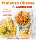 Pimento Cheese: The Cookbook