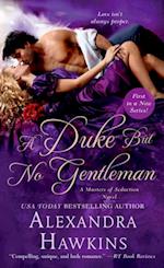 Duke but No Gentleman