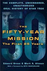 Fifty-Year Mission: The First 25 Years