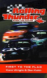 Rolling Thunder Stock Car Racing: First To The Flag