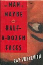 Man of Maybe Half-a-Dozen Faces