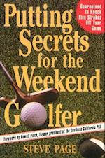 Putting Secrets for the Weekend Golfer