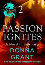 Passion Ignites: Part 2