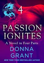 Passion Ignites: Part 4