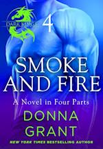 Smoke and Fire: Part 4