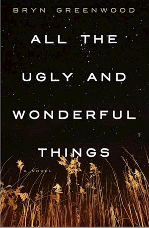 All the Ugly and Wonderful Things