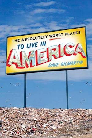 Absolutely Worst Places to Live in America