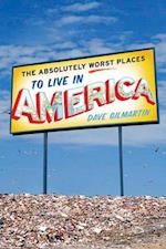 Absolutely Worst Places to Live in America